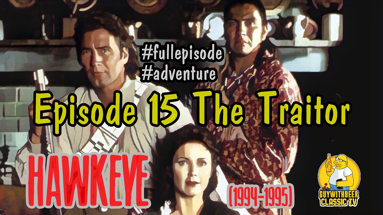 HAWKEYE (1994-1995) | Season 1 Episode 15 The Traitor [ADVENTURE]