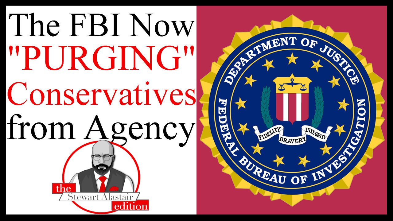 The FBI Are "Purging" Conservatives from the Agency