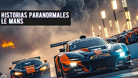 Historias Paranormales | Le Mans