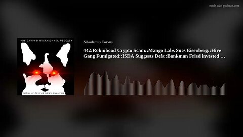 442:Robinhood Crypto Scam::Mango Labs Sues Eisenberg::Hive Gang Fumigated::ISDA Suggests Defs(..)