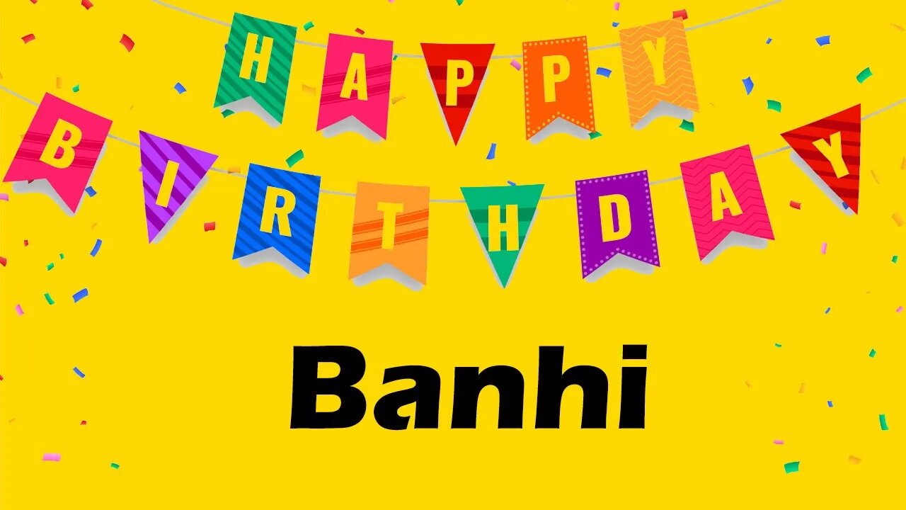 Happy Birthday to Banhi - Birthday Wish From Birthday Bash
