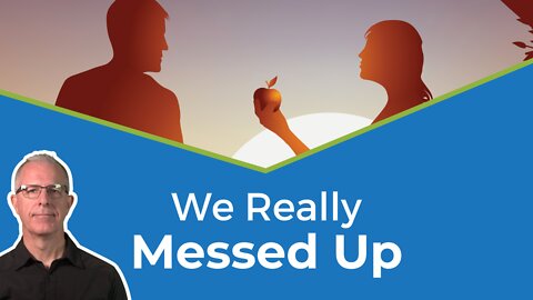 How Adam and Eve’s Sin Affects Us All | See Like Jesus #4