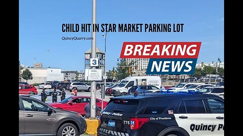 Child pedestrian Struck by Car Quincy MA Parking lot