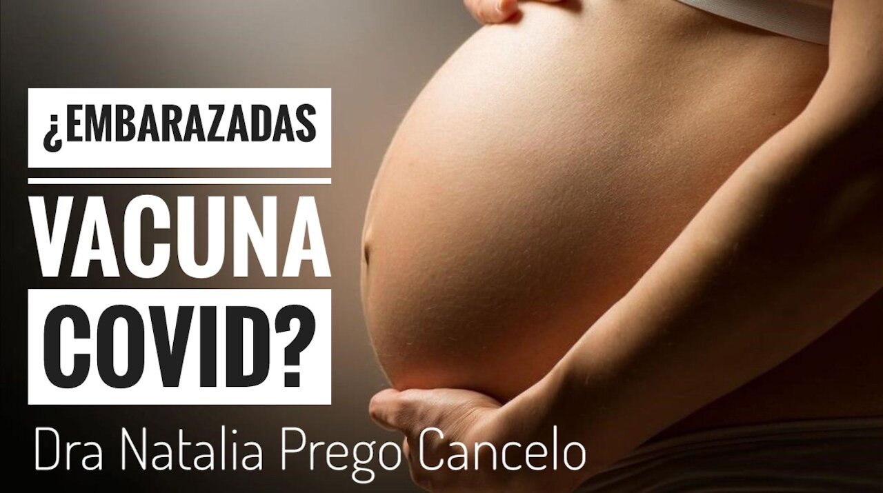 ¿ EMBARAZADAS VACUNA COVID ?