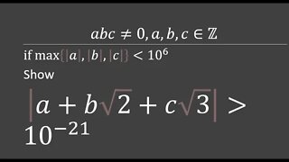 lower Bound of a+sqrt2b+sqrt3c