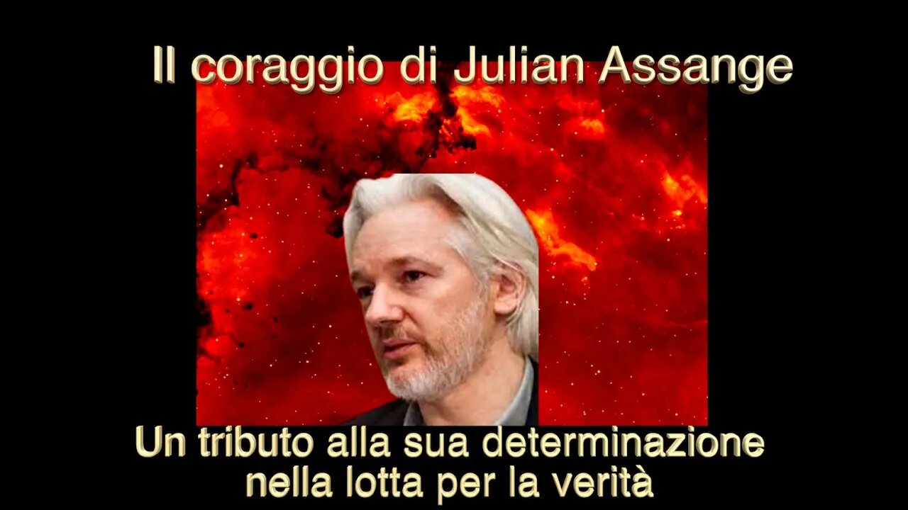 "Il coraggio di Julian Assange: Un tributo alla sua determinazione nella lotta per la verità"