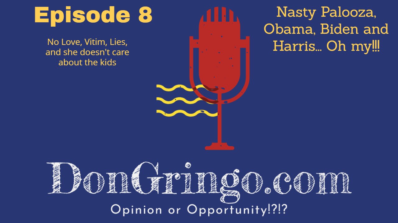 Nasty Palooza (Nancy Pelosi), Obama's A Victim, Biden/Harris can't get Covid Right!!!