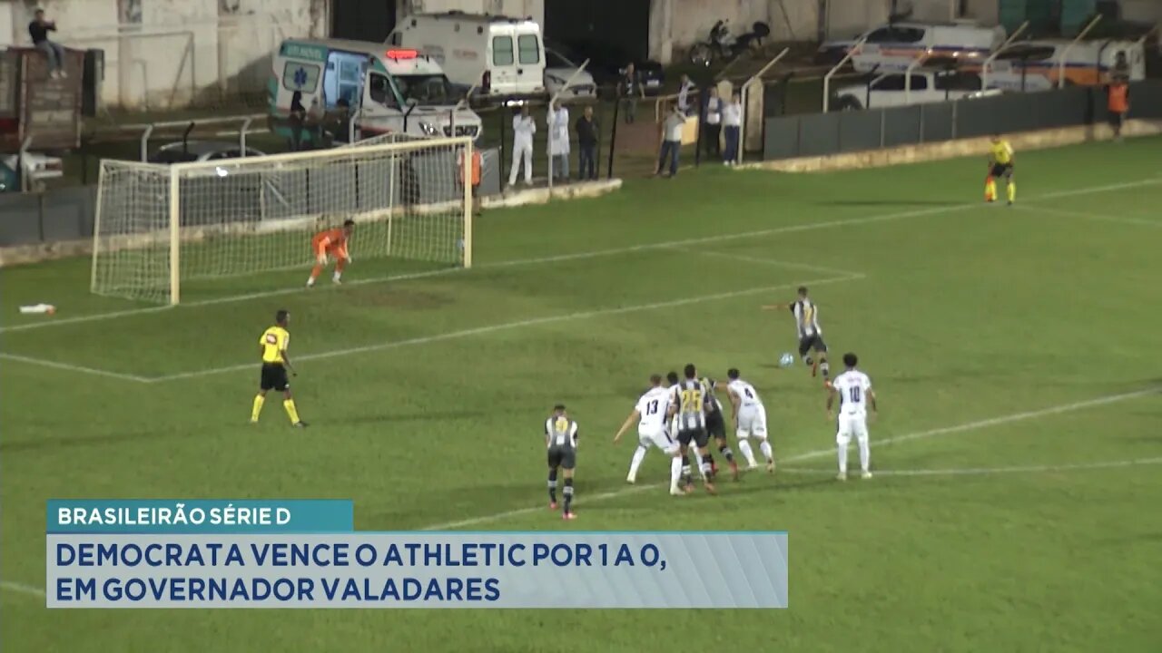 Brasileirão Série D: Democrata Vence o Athletic por 1 a 0 Jogando no Mamudão em Gov. Valadares.