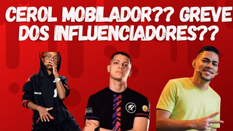 CEROL VIROU MOBILADOR?? PARALISAÇÃO DOS INFLUENCIADORES DE FREE FIRE??