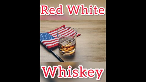 Red White and Whiskey first podcast