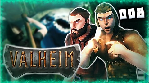 Zagrajmy w Valheim #008 [PsycholoChris]