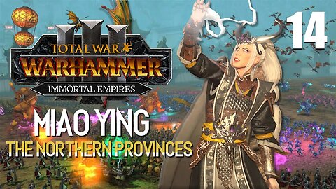 Miao Ying the Storm Dragon • Battle of Shang Wu • Total War: Warhammer 3 • Part 14