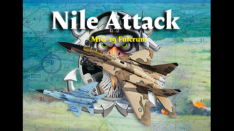 Nile Attack ( MiG29 Fulcrum)