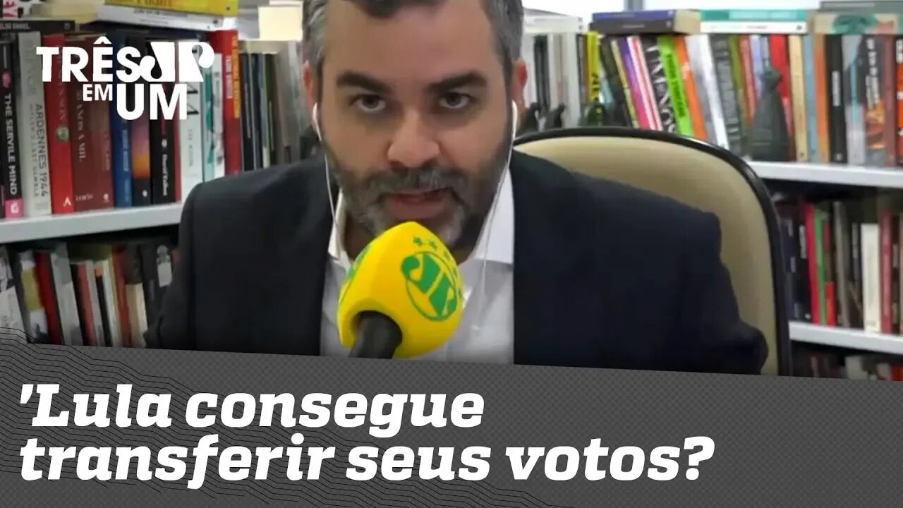 Carlos Andreazza: 'Lula consegue transferir seus votos? Sim'