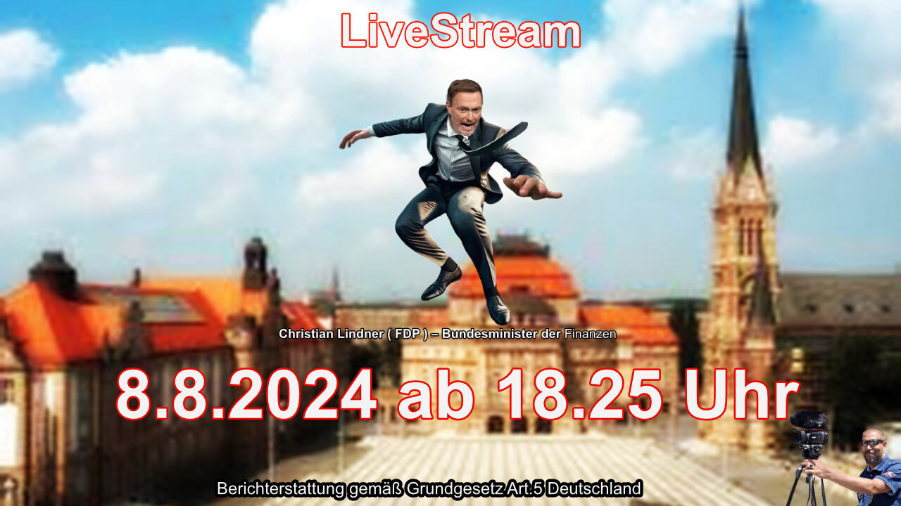 Live Stream on 8.8.2024 from CHEMNITZ Reporting according to Basic Law Art.5 Germany