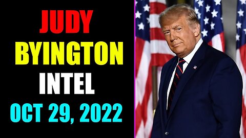 JUDY BYINGTON INTEL: RESTORED REPUBLIC VIA A GCR UPDATE AS OF OCTOBER 29, 2022 - TRUMP NEWS