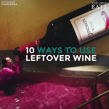 Use Leftover Wine in 10 Ways