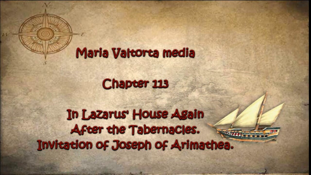 In Lazarus' House Again After the Tabernacles. Invitation of Joseph of Arimathea.