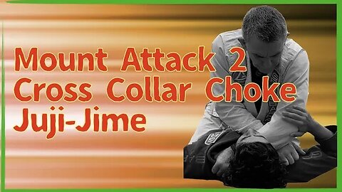 Mount Attacks 2: Juji-Jime Cross Choke
