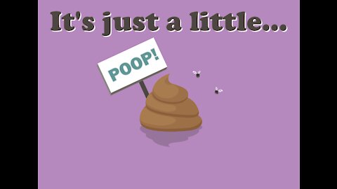 It's Just a Little Poop!