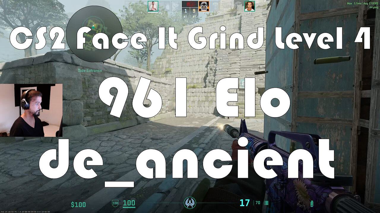 CS2 Face-It Grind - Face-It Level 4 - 961 Elo - de_ancient