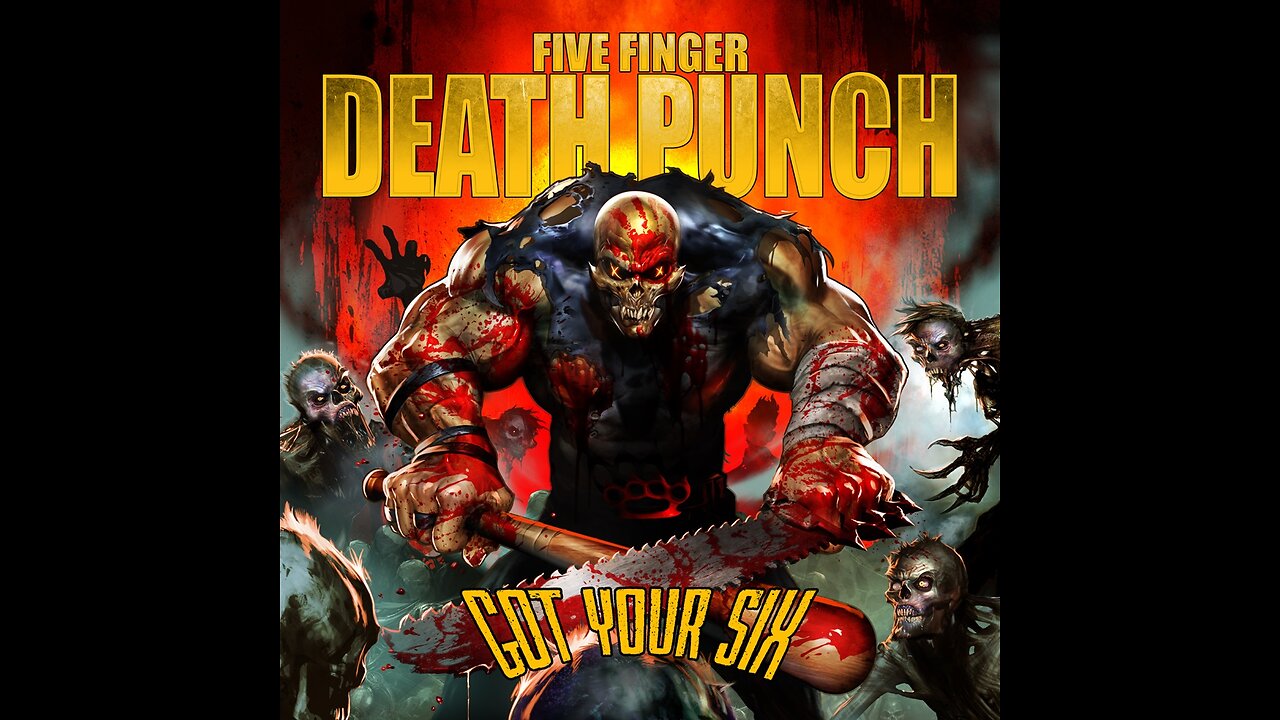 Five Finger Death Punch - Got Your Six