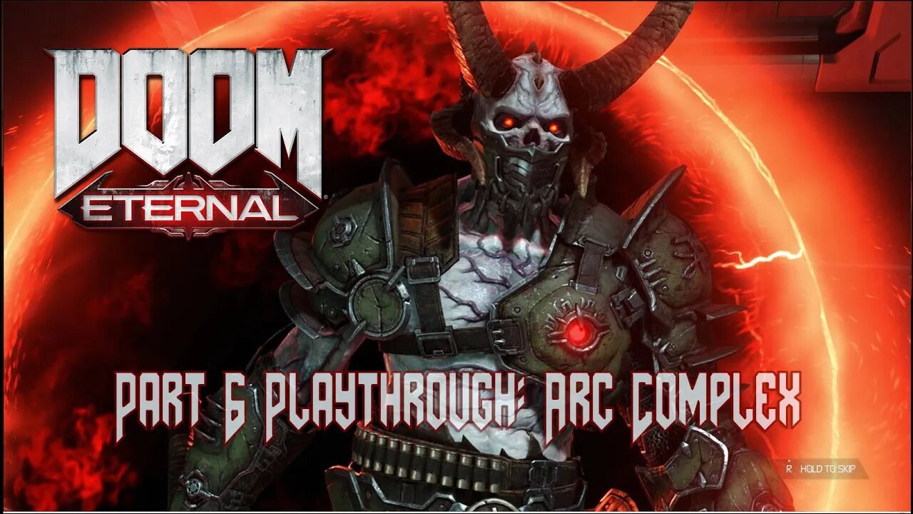 DOOM Eternal Playthrough Gameplay - Part 6 - Arc Complex - [Countdown to Witchfire]