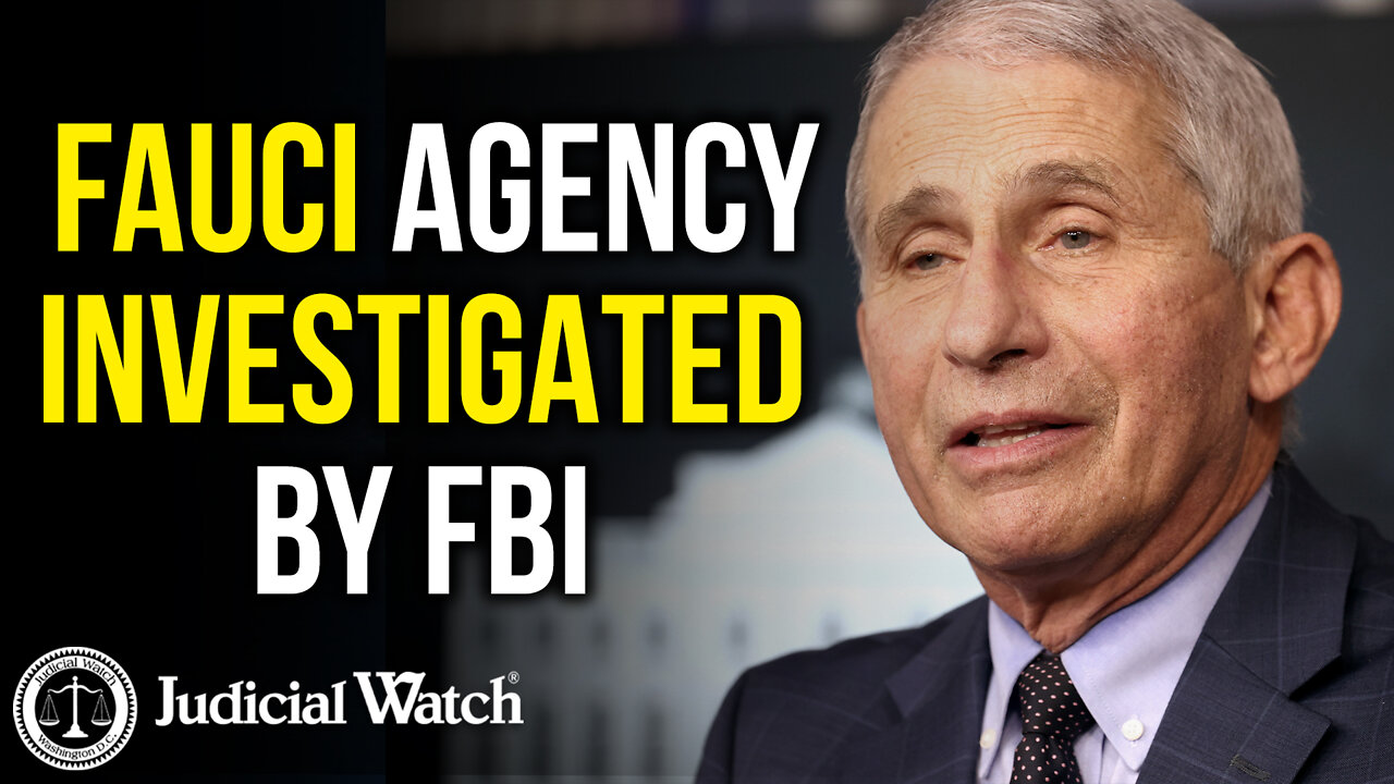 NEW: FBI INVESTIGATED FAUCI AGENCY!