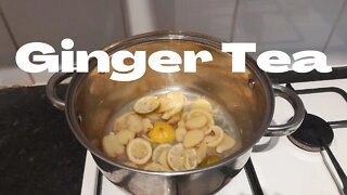 How to make Ginger Tea | natural remedy for a cold