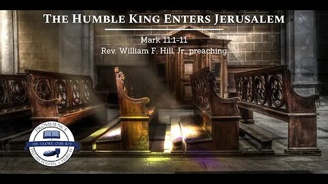 Mark 1:1-11: The Humble King Enters Jerusalem