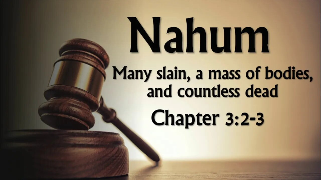 Nahum 3:2-3: Stumbling Over the Dead