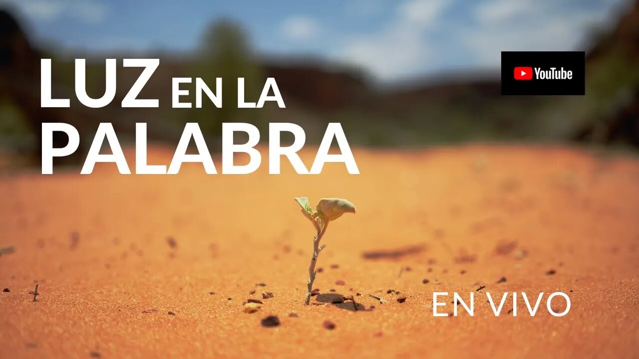 Luz en la Palabra - Ep. #75