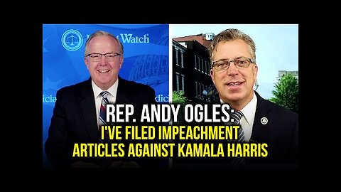 Rep. Andy Ogles: I've Filed Impeachment Articles Against Kamala Harris