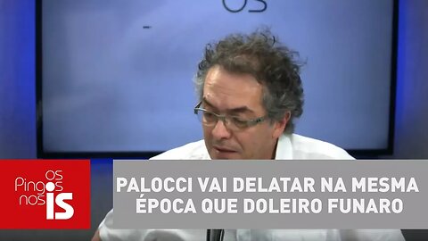 Tognolli: Palocci vai delatar na mesma época que doleiro Funaro