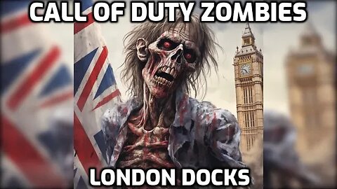 London Docks - Call Of Duty Zombies
