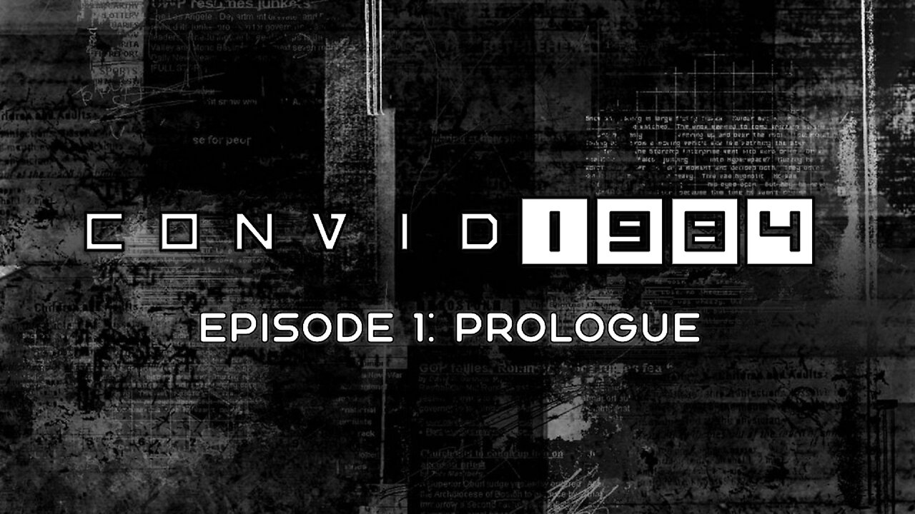 CONVID 1984 | Episode 1: Prologue