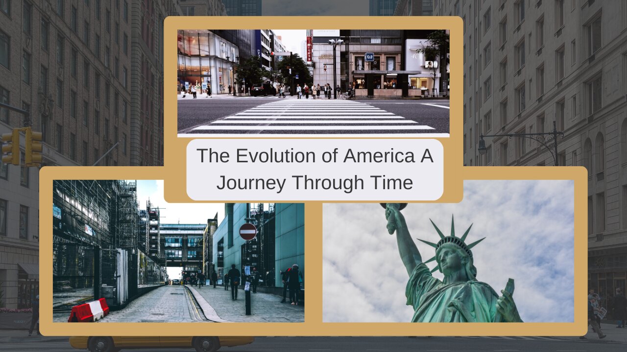 The Evolution of America A Journey Through Time