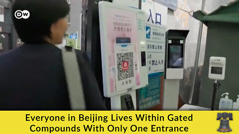 Everyone in Beijing Lives Within Gated Compounds With Only One Entrance