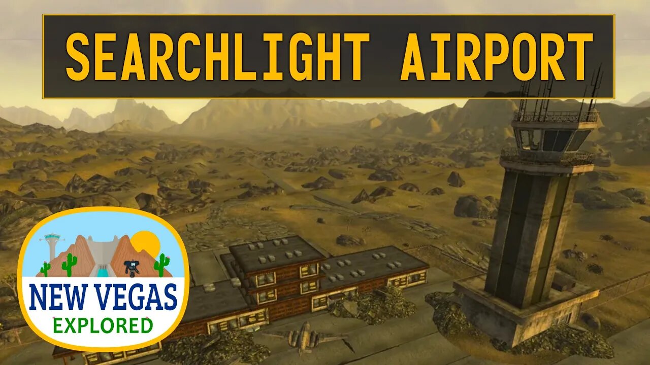 Fallout New Vegas | Searchlight Airport Explored