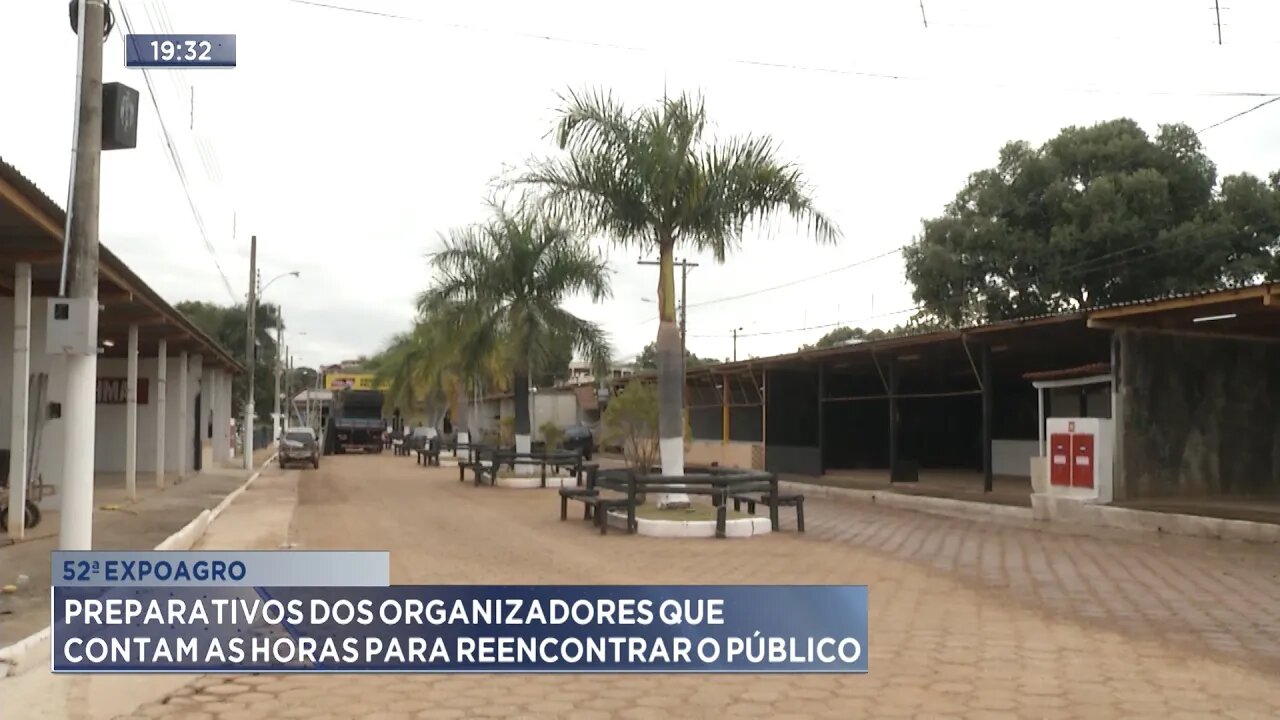 52ª Expoagro: Preparativos dos Organizadores que contam as Horas para Reencontrar o Público.