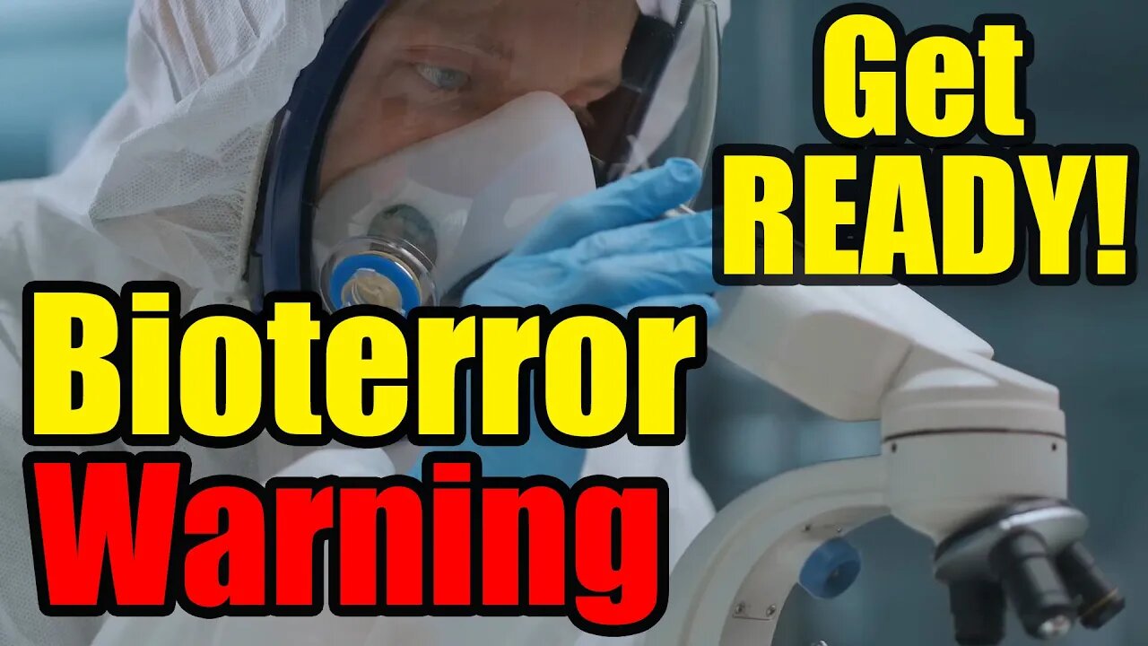 Bioterror Warning – PREPARE NOW – Time is SHORT!