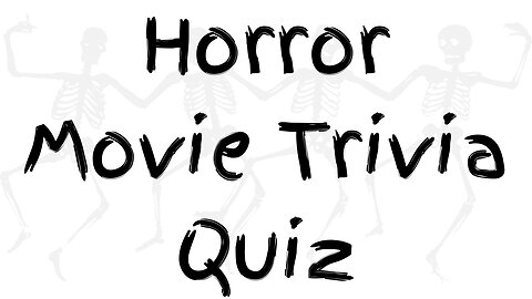 Horror Movie Trivia Quiz