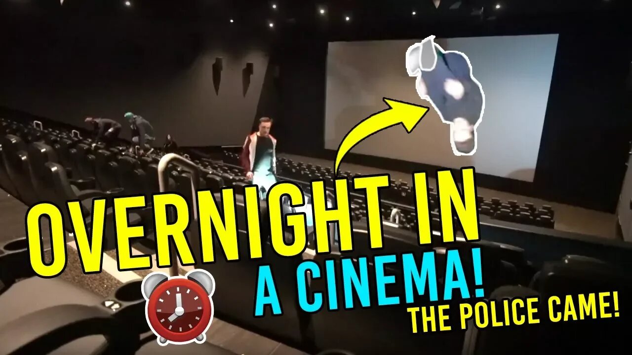 OVERNIGHT IN A CINEMA! WE RAN INTO THE POLICE..