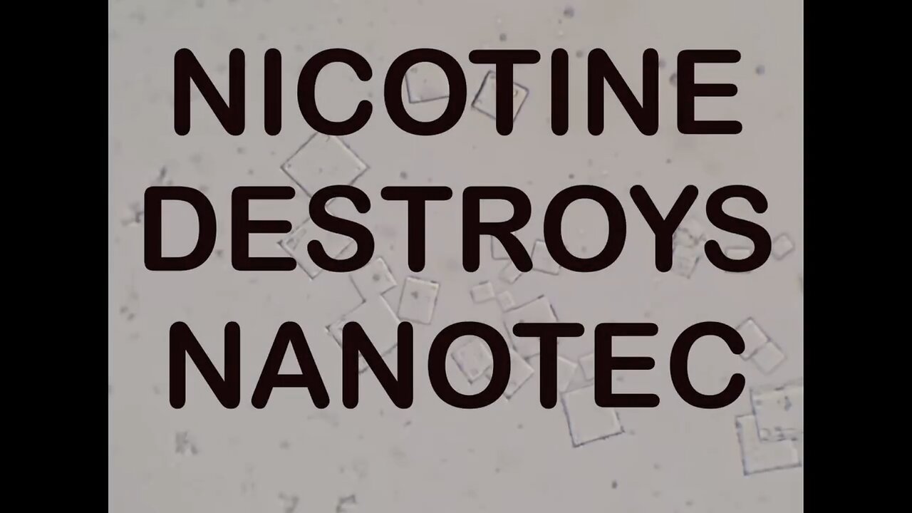 NICOTINE DESTROYS INJECTABLE NANOTECHNOLOGY (SHORT VIDEO)