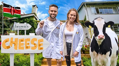 Kenya's Best Cheeses / Farm To Table Experience