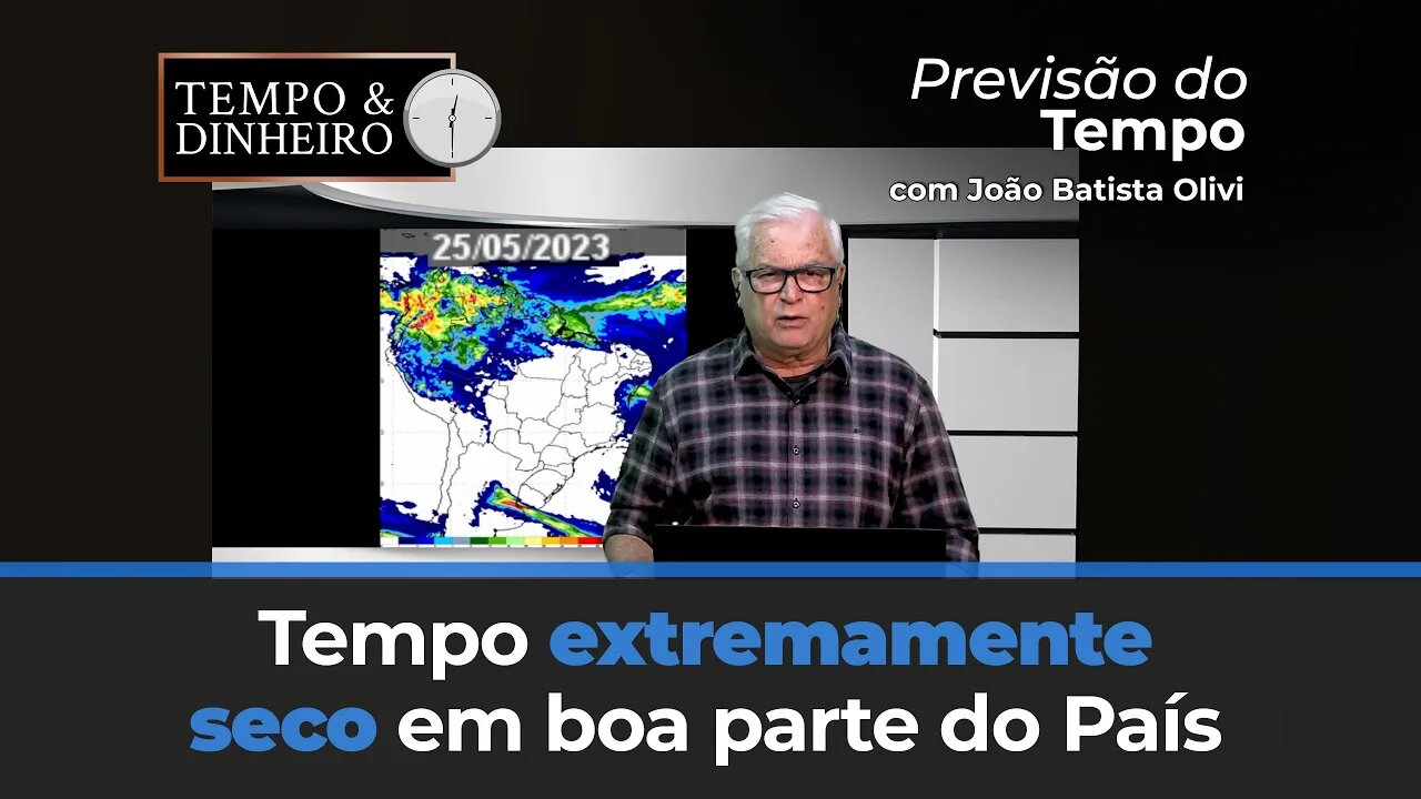Tempo extremamente seco em boa parte do País, umidade apenas na região Norte