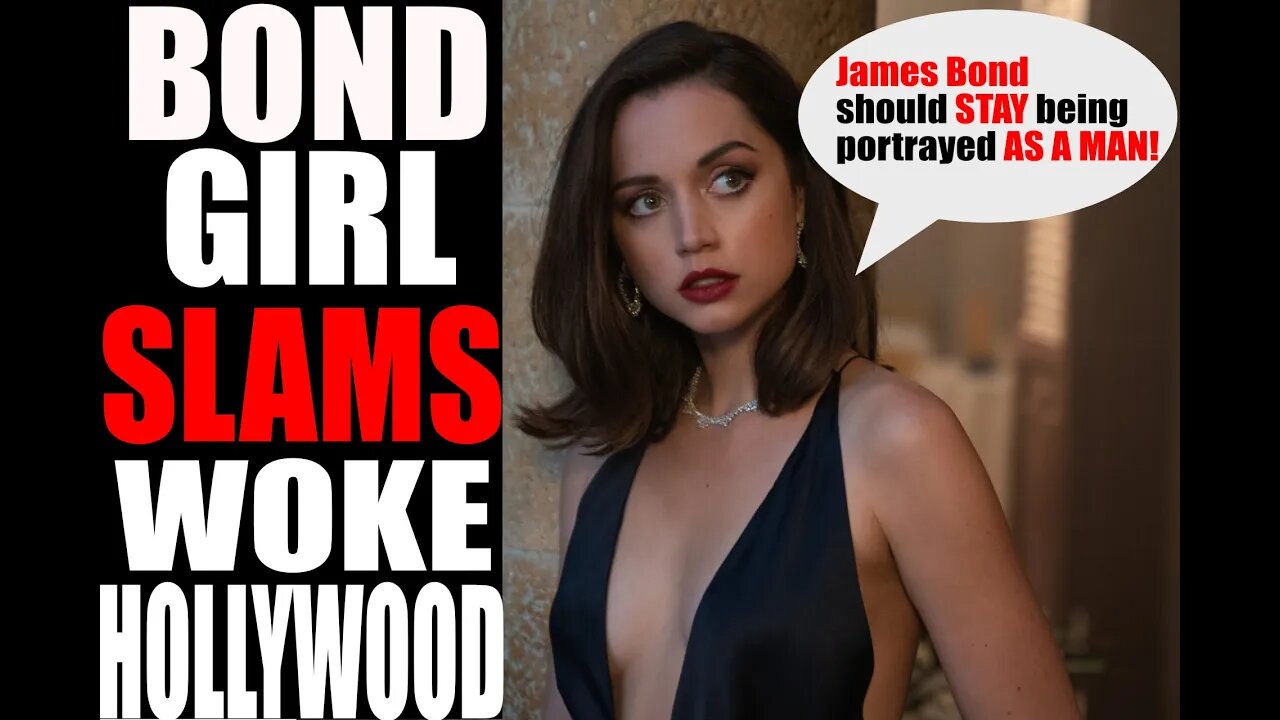 Bond Girl SLAMS Woke Hollywood! She believes Bond should remain a MAN!