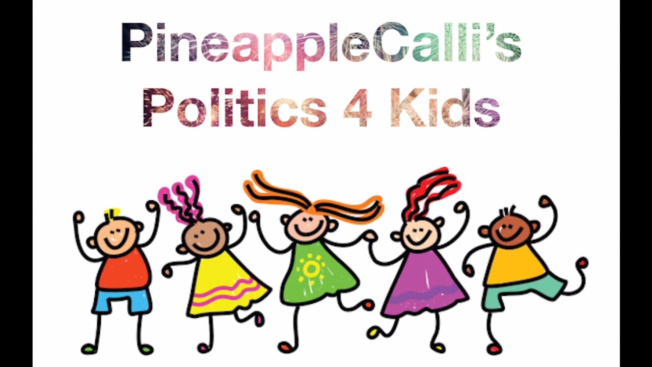 Politics 4 Kids - Episode 1