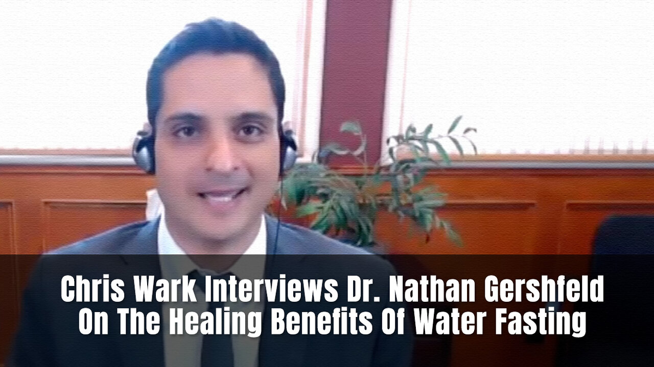 Chris Wark Interviews Dr. Nathan Gershfeld On The Healing Benefits Of ...