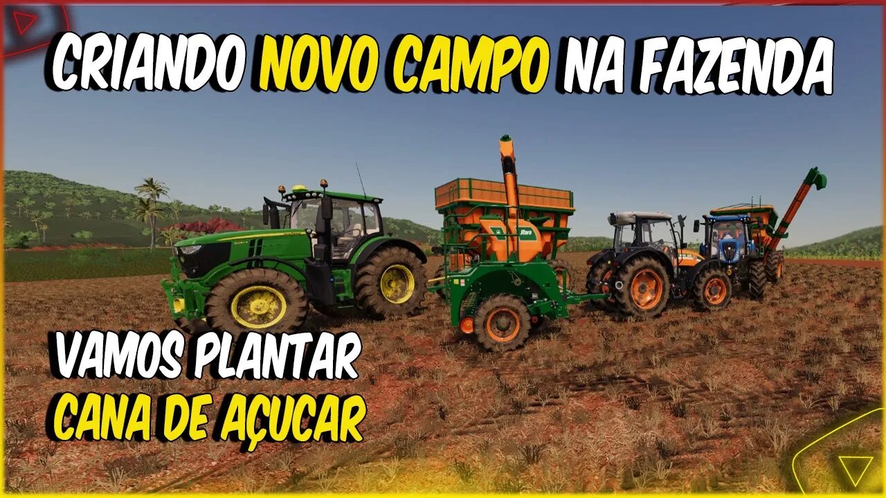 FS22 Live Criando o Maior Campor da Fazenda e Começando o Plantio da Cana de Açucar Mapa BR 163 FS22